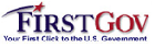 Go to FirstGov - Your First Click to the US Government